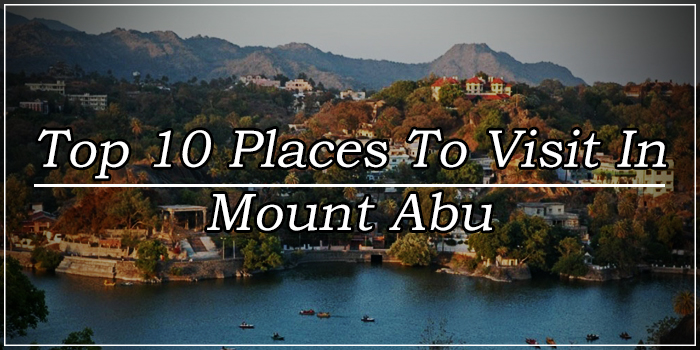 mount abu tourist places list